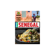 Senegal, Modern Senegalese Recipes from the Source to the Bowl - Signed Copy!