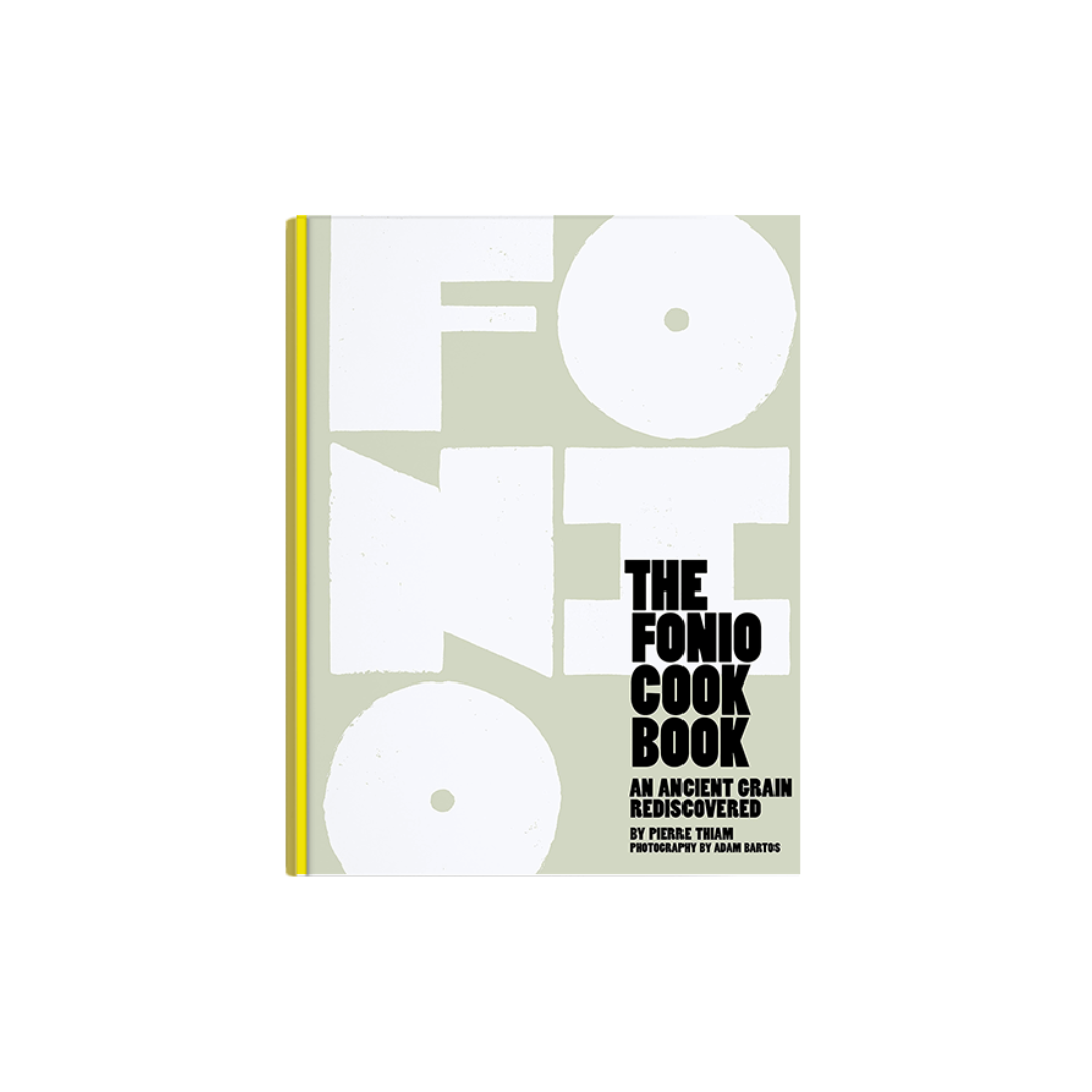 The Fonio Cookbook - Signed Copy!